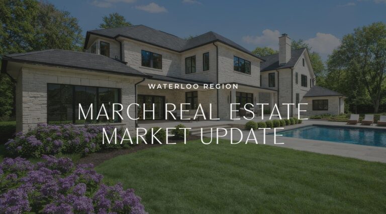 Waterloo Region Real Estate Market Update – March 2026