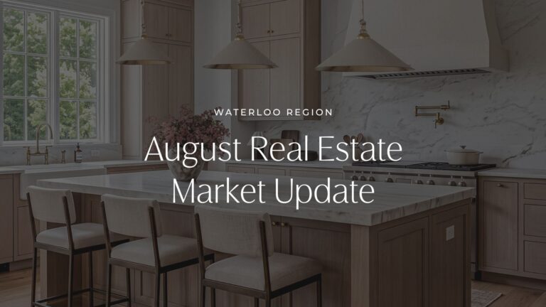 Waterloo Region Real Estate Market Update | August 2026
